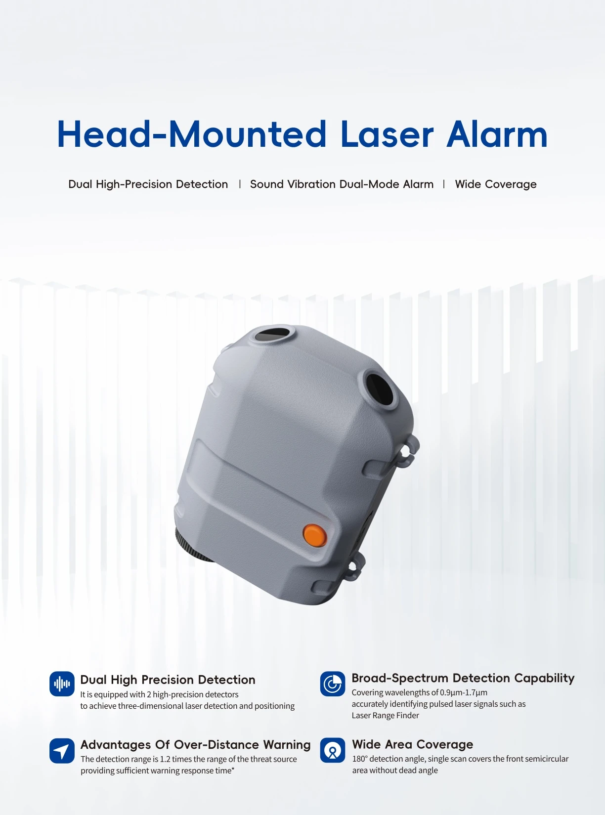 The Head-Mounted Laser Alarm system is engineered to enhance user safety in industrial and high-risk environments by providing immediate, hands-free alerts upon detecting a laser beam or critical hazard in the line of sight.